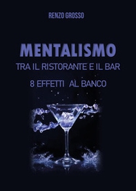Mentalismo tra il ristorante e il bar - Librerie.coop
