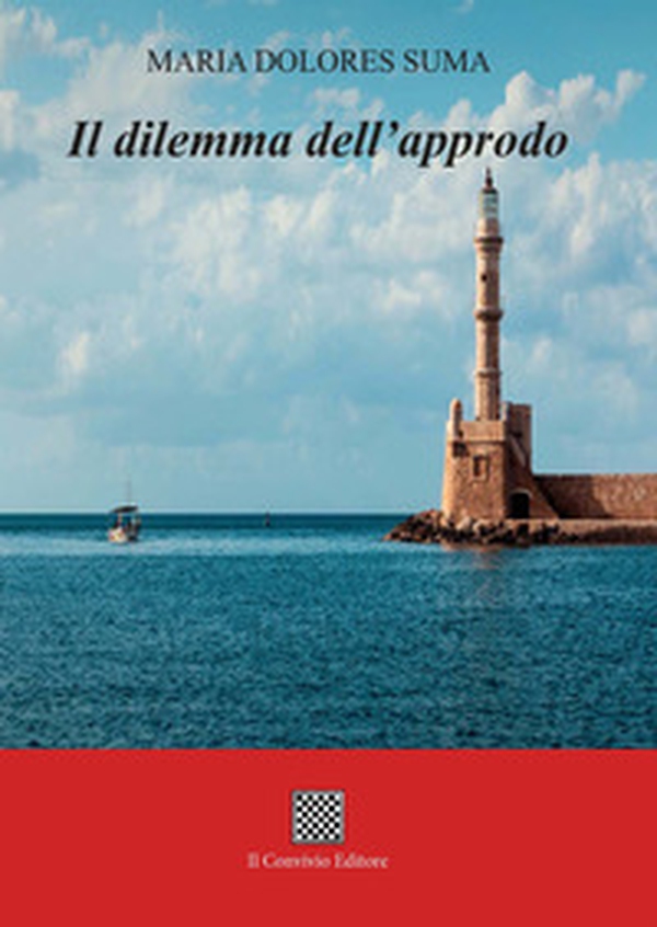 Il dilemma dell'approdo - Librerie.coop Il dilemma dell'approdo - Librerie.coop