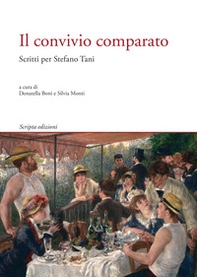 Il convivio comparato. Scritti per Stefano Tani - Librerie.coop Il convivio comparato. Scritti per Stefano Tani - Librerie.coop