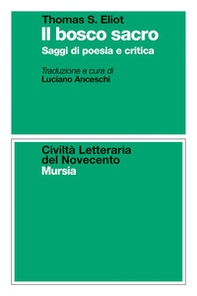 Il bosco sacro. Saggi di poesia e critica - Librerie.coop