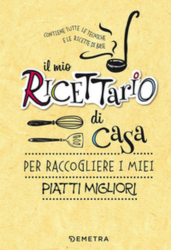 Il mio ricettario di casa - Librerie.coop Il mio ricettario di casa - Librerie.coop