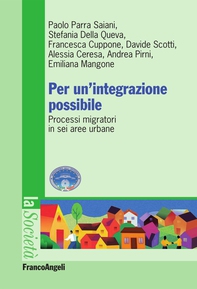 Per un'integrazione possibile. Processi migratori in sei aree urbane - Librerie.coop Per un'integrazione possibile. Processi migratori in sei aree urbane - Librerie.coop