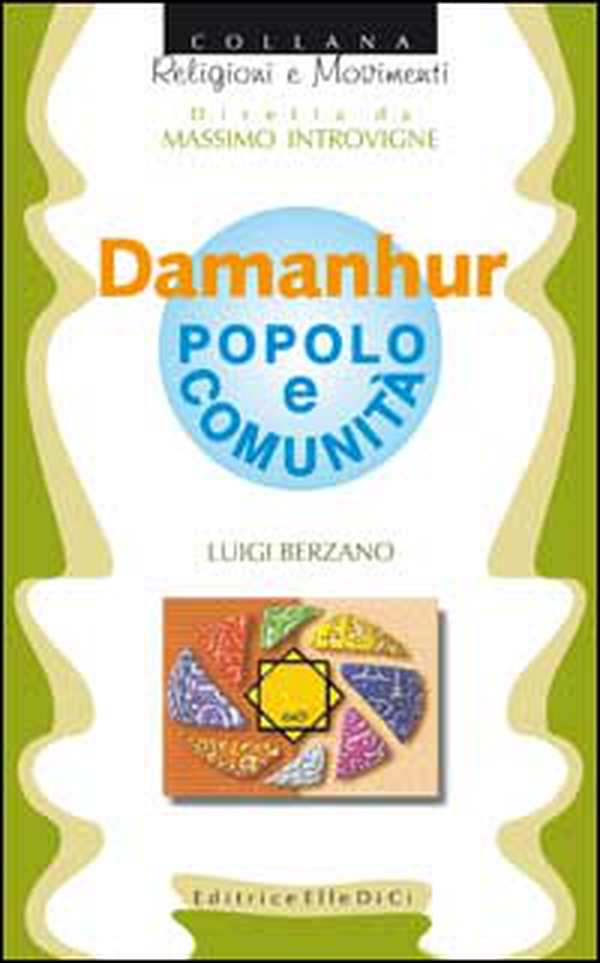 Damanhur. Popolo e comunità - Librerie.coop Damanhur. Popolo e comunità - Librerie.coop