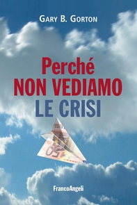 Perché non vediamo le crisi - Librerie.coop Perché non vediamo le crisi - Librerie.coop