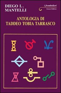 Antologia di Taddeo Tobia Tarrasco - Librerie.coop