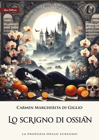 Lo scrigno di Ossian - Librerie.coop