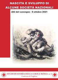 Nascita e sviluppo di alcune società nazionali. Atti del Convegno (9 ottobre 2021) - Librerie.coop