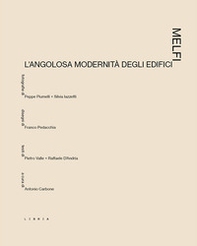 Melfi. L'angolosa modernità degli edifici - Librerie.coop Melfi. L'angolosa modernità degli edifici - Librerie.coop