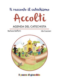 Accolti. Agenda del catechista - Librerie.coop