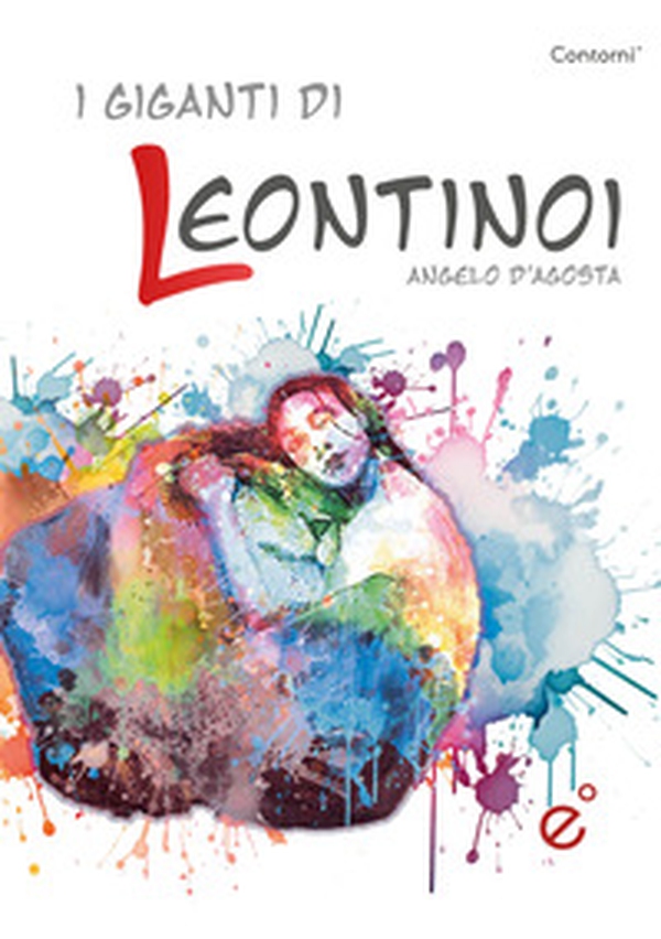 I giganti di Leontinoi - Librerie.coop I giganti di Leontinoi - Librerie.coop