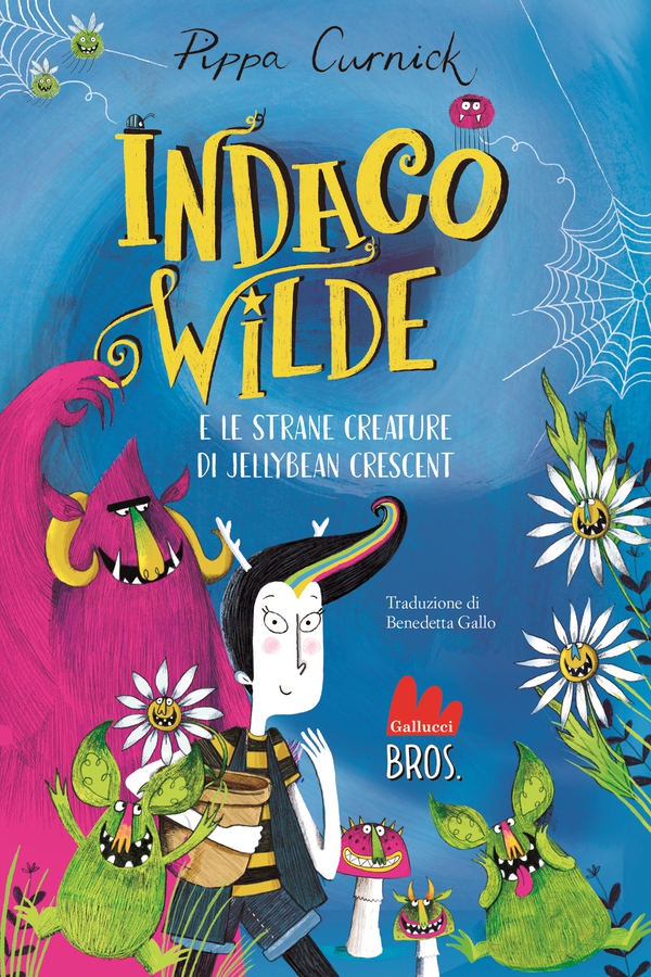 Indaco Wilde e le strane creature di Jellybean Crescent - Librerie.coop Indaco Wilde e le strane creature di Jellybean Crescent - Librerie.coop