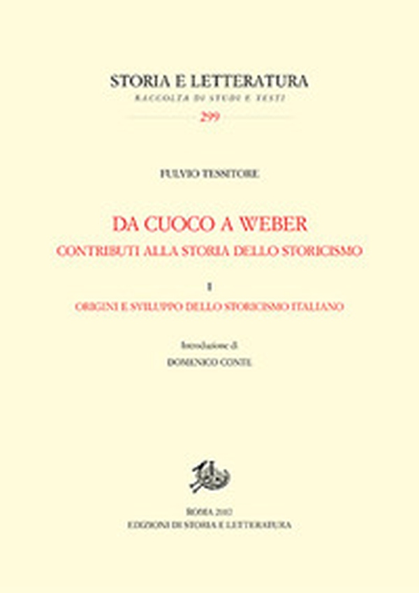 Da Cuoco a Weber. Contributi alla storia dello storicismo - Vol. 1 - Librerie.coop Da Cuoco a Weber. Contributi alla storia dello storicismo - Vol. 1 - Librerie.coop