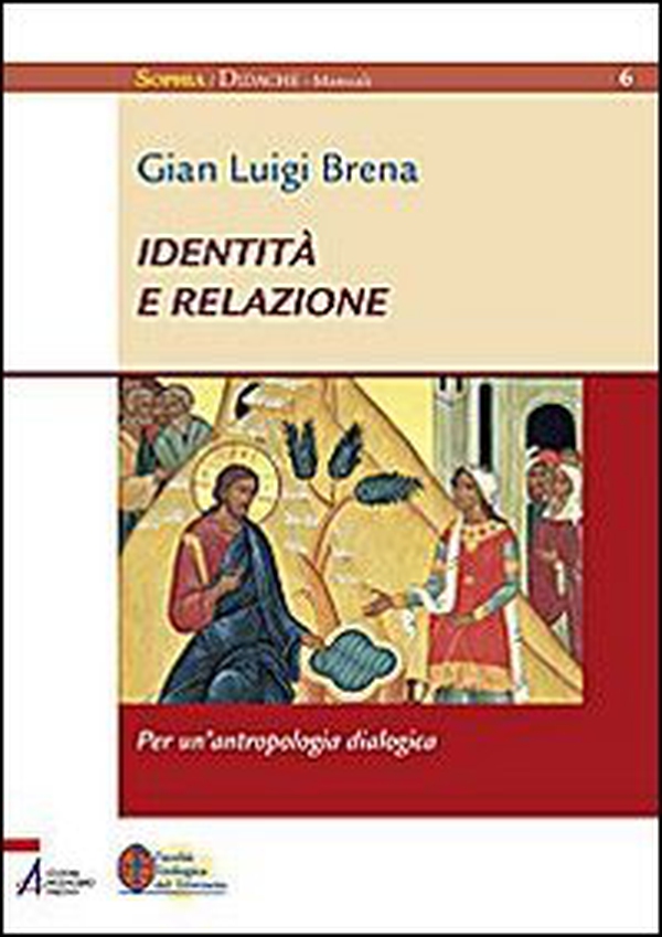 Identità e relazione. Per un'antropologia dialogica - Librerie.coop Identità e relazione. Per un'antropologia dialogica - Librerie.coop