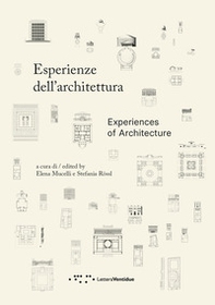 Esperienze dell'architettura. Ediz. italiana e inglese - Librerie.coop