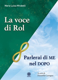 Parlerai di me nel dopo. La voce di Rol - Librerie.coop