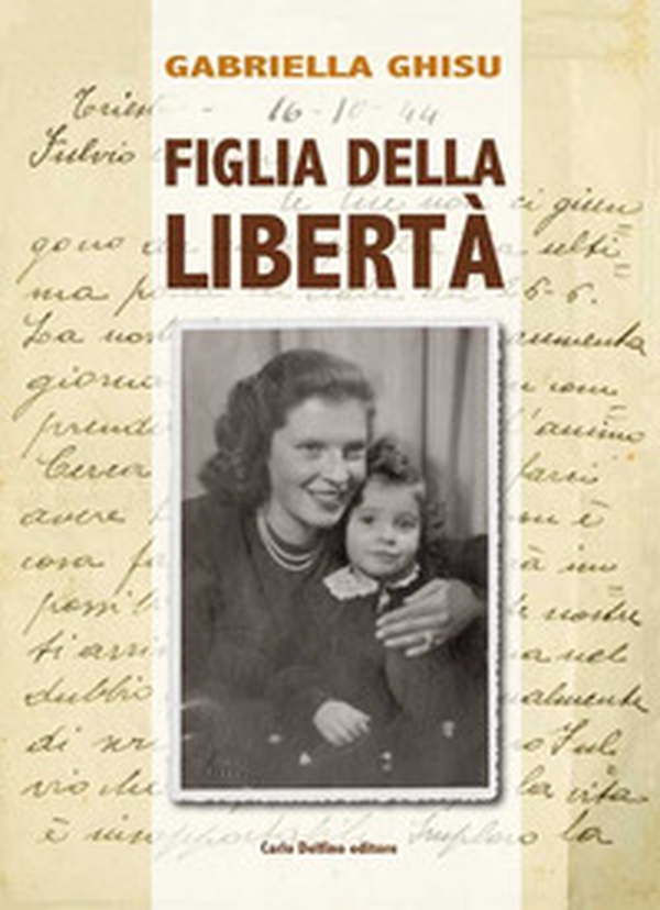 Figlia della libertà - Librerie.coop Figlia della libertà - Librerie.coop