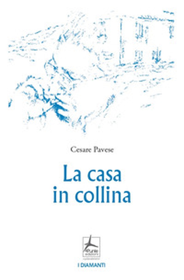 La casa in collina - Librerie.coop La casa in collina - Librerie.coop