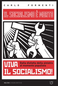 Il socialismo è morto, viva il socialismo! - Librerie.coop