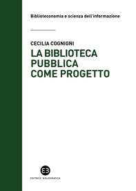 La biblioteca pubblica come progetto - Librerie.coop La biblioteca pubblica come progetto - Librerie.coop