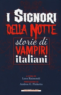 I signori della notte. Storie di vampiri italiani - Librerie.coop