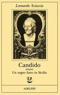 Candido ovvero Un sogno fatto in Sicilia - Librerie.coop Candido ovvero Un sogno fatto in Sicilia - Librerie.coop