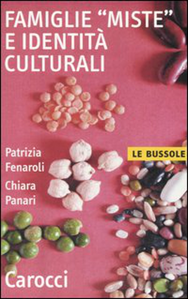 Famiglie «miste» e identità culturali - Librerie.coop Famiglie «miste» e identità culturali - Librerie.coop