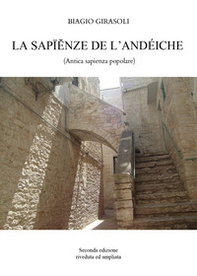 La sapïenze de l'Andéiche (antica sapienza popolare) - Librerie.coop
