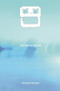 Pietro il poeta - Librerie.coop