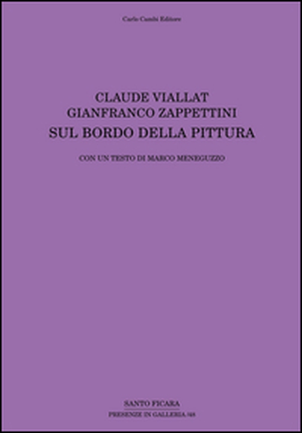 Claude Viallat, Gianfranco Zappettini. Sul bordo della pittura - Librerie.coop Claude Viallat, Gianfranco Zappettini. Sul bordo della pittura - Librerie.coop