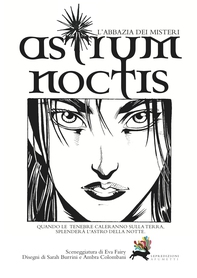 Astrum Noctis - graphic Novel - Librerie.coop Astrum Noctis - graphic Novel - Librerie.coop