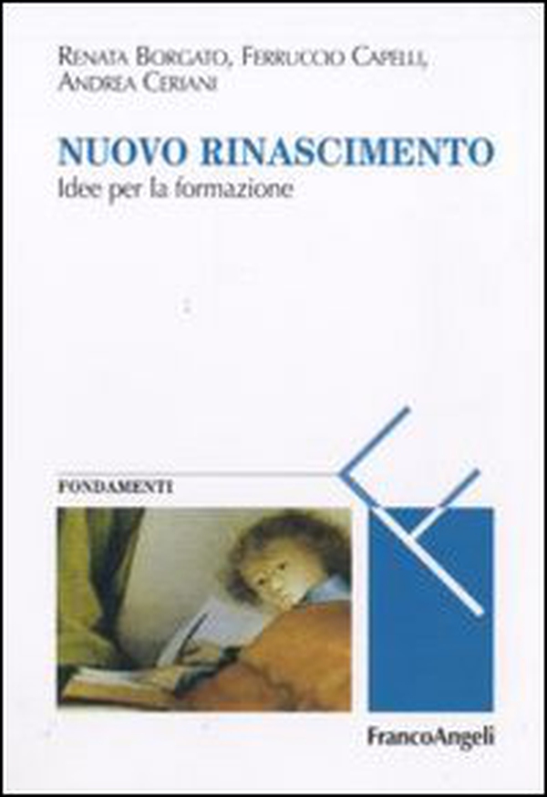 Nuovo Rinascimento. Idee per la formazione - Librerie.coop Nuovo Rinascimento. Idee per la formazione - Librerie.coop