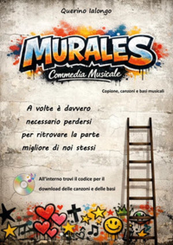 Murales. Commedia musicale - Librerie.coop