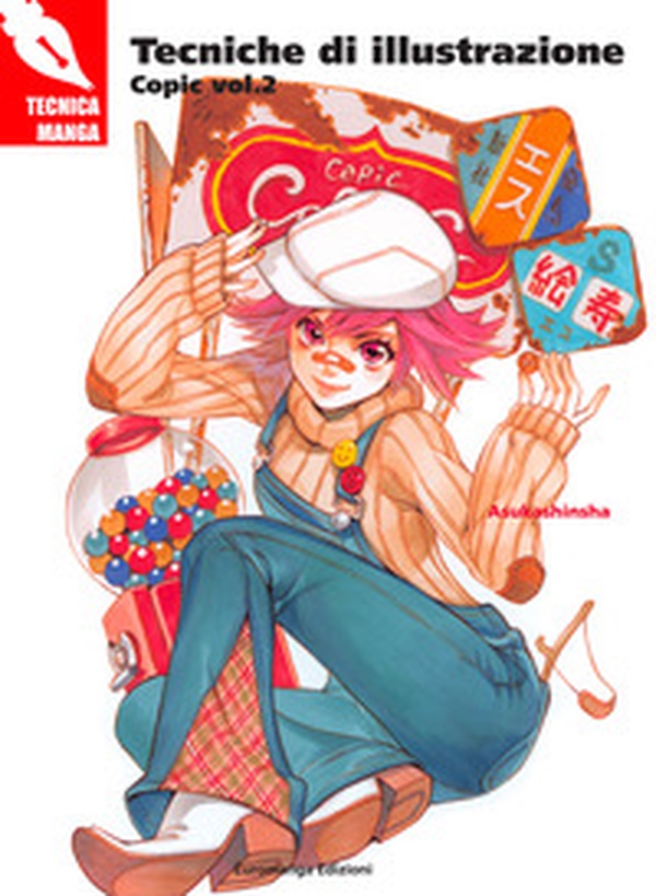 Tecniche di illustrazione. Copic - Librerie.coop Tecniche di illustrazione. Copic - Librerie.coop