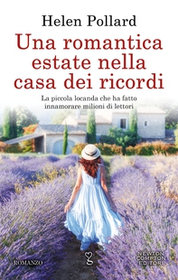 Una romantica estate nella casa dei ricordi - Librerie.coop Una romantica estate nella casa dei ricordi - Librerie.coop