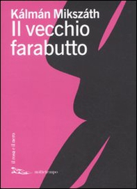 Il vecchio farabutto - Librerie.coop