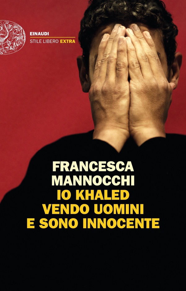 Io Khaled vendo uomini e sono innocente - Librerie.coop Io Khaled vendo uomini e sono innocente - Librerie.coop