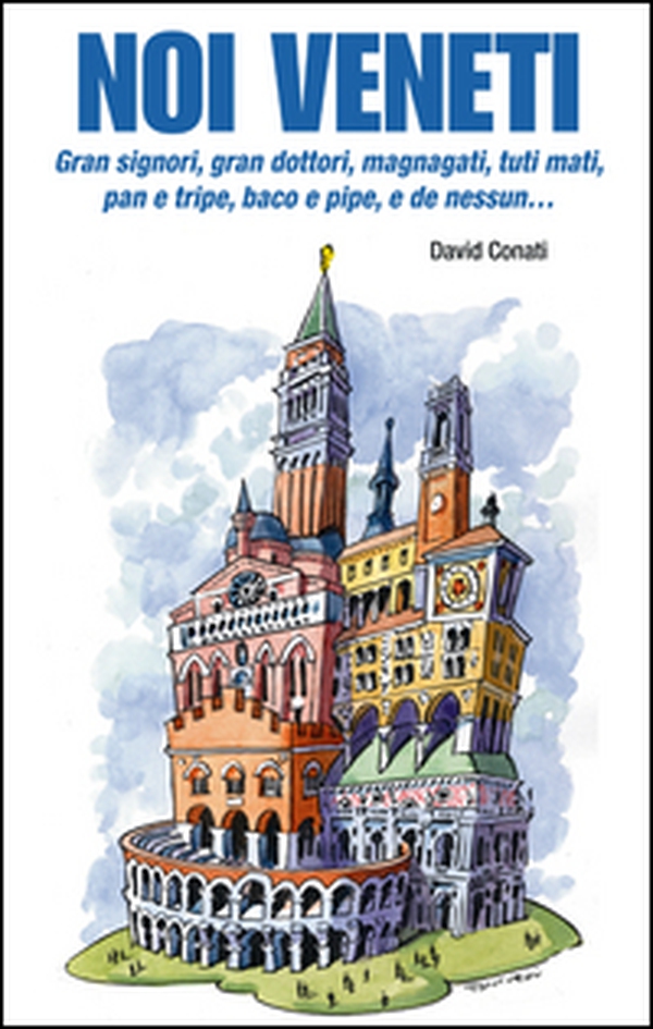 Noi veneti - Librerie.coop Noi veneti - Librerie.coop