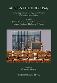 Across the university. Linguaggi narrazioni rappresentazioni del mondo accademico - Librerie.coop