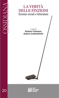 La verità delle finzioni. Scienze sociali e letteratura - Librerie.coop