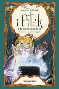 I Pitik e la pietra luminosa - Librerie.coop I Pitik e la pietra luminosa - Librerie.coop