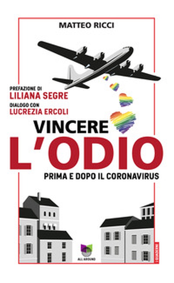 Vincere l'odio. Prima e dopo il coronavirus - Librerie.coop Vincere l'odio. Prima e dopo il coronavirus - Librerie.coop