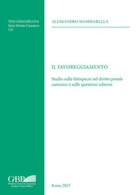 Il favoreggiamento. Studio sulla fattispecie nel diritto penale canonico e sulle questioni odierne - Librerie.coop