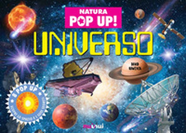 Universo. Natura pop up! - Librerie.coop Universo. Natura pop up! - Librerie.coop