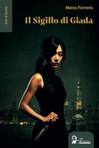Il sigillo di Giada - Librerie.coop