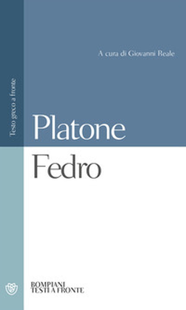 Fedro. Testo greco a fronte - Librerie.coop Fedro. Testo greco a fronte - Librerie.coop