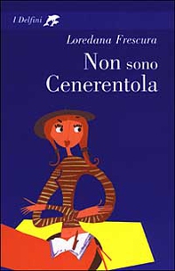 Non sono Cenerentola - Librerie.coop