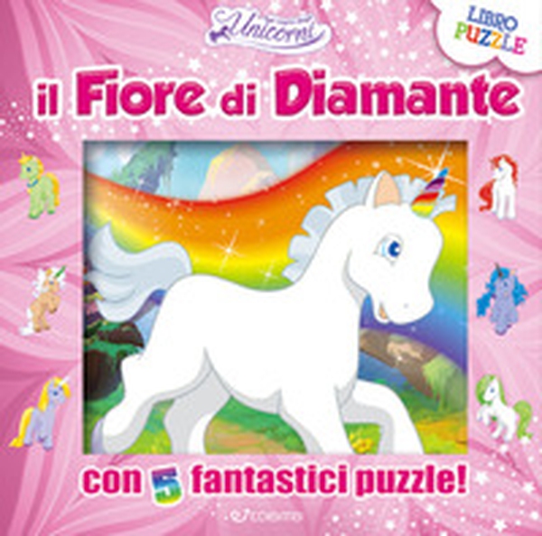 Il fiore di diamante. Nel regno degli unicorni - Librerie.coop Il fiore di diamante. Nel regno degli unicorni - Librerie.coop