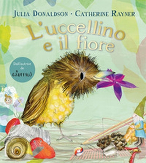L'uccellino e il fiore - Librerie.coop