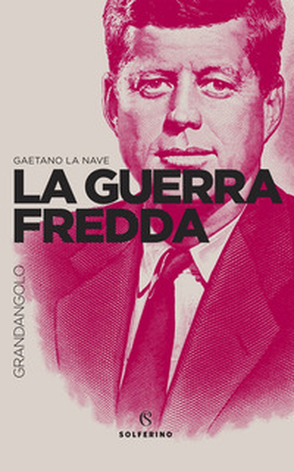 La Guerra fredda - Librerie.coop La Guerra fredda - Librerie.coop