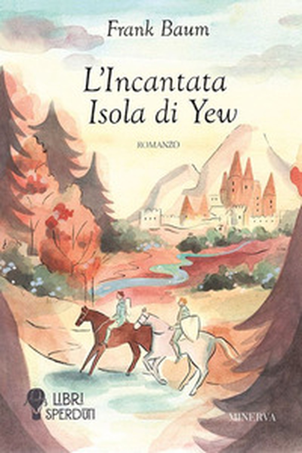 L'incantata isola di Yew - Librerie.coop L'incantata isola di Yew - Librerie.coop